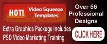 Click Here to Get Your Own Hot Video Squeeze Templates Today