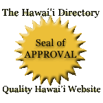 This Website has Earned The Hawaii Directory Seal of Approval